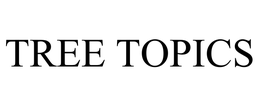 TREE TOPICS trademark