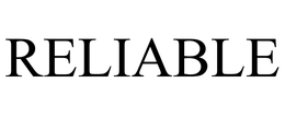 RELIABLE trademark