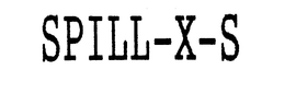 SPILL-X-S trademark