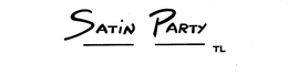 SATIN PARTY TL trademark