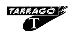 T TARRAGO trademark
