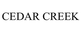 CEDAR CREEK trademark