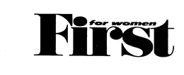 FIRST FOR WOMEN trademark