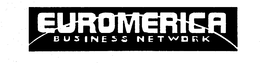 EUROMERICA BUSINESS NETWORK trademark