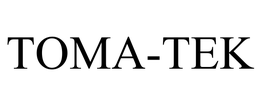 TOMA-TEK trademark