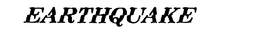 EARTHQUAKE trademark