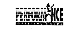 PERFORMANCE GREETING CARDS trademark