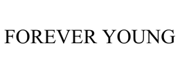 FOREVER YOUNG trademark