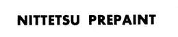 NITTETSU PREPAINT trademark