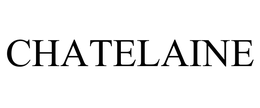 CHATELAINE trademark