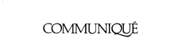 COMMUNIQUE trademark