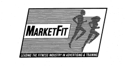MARKETFIT LEADING THE FITNESS INDUSTRY IN ADVERTISING AND TRAINING trademark