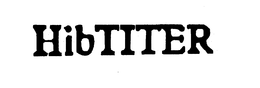 HIBTITER trademark