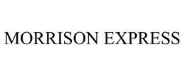 MORRISON EXPRESS trademark