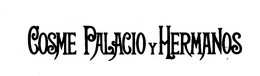 COSME PALACIO Y HERMANOS trademark