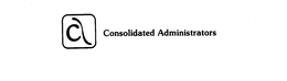 CA CONSOLIDATED ADMINISTRATORS trademark