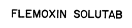 FLEMOXIN SOLUTAB trademark
