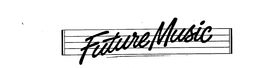 FUTURE MUSIC trademark