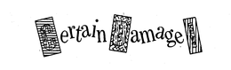 CERTAIN DAMAGE trademark