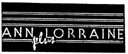 ANN LORRAINE PLUS trademark