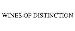 WINES OF DISTINCTION trademark