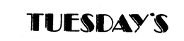 TUESDAY'S trademark