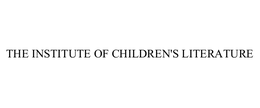 THE INSTITUTE OF CHILDREN'S LITERATURE trademark