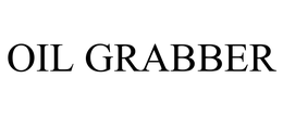 OIL GRABBER trademark