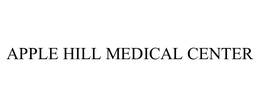 APPLE HILL MEDICAL CENTER trademark