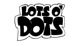 LOTS O' DOTS trademark