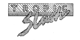 TROPIC SLUSH trademark
