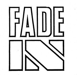 FADE IN trademark