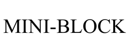 MINI-BLOCK trademark