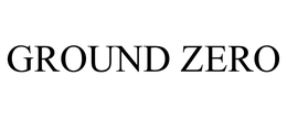 GROUND ZERO trademark