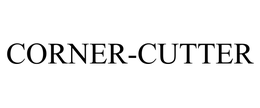 CORNER-CUTTER trademark