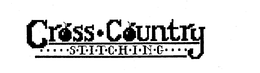 CROSS-COUNTRY S-T-I-T-C-H-I-N-G trademark