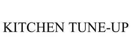 KITCHEN TUNE-UP trademark