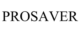 PROSAVER trademark
