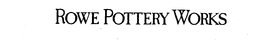 ROWE POTTERY WORKS trademark
