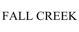 FALL CREEK trademark