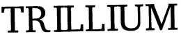 TRILLIUM trademark