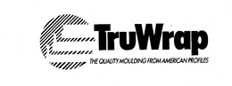 TRUWRAP THE QUALITY MOULDING FROM AMERICAN PROFILES trademark