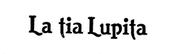 LA TIA LUPITA trademark