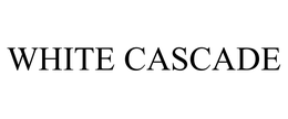 WHITE CASCADE trademark