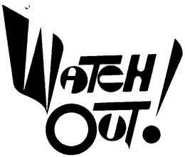 WATCH OUT! trademark