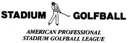 STADIUM GOLFBALL AMERICAN PROFESSIONAL STADIUM GOLFBALL LEAGUE trademark