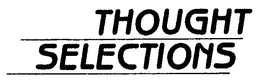 THOUGHT SELECTIONS trademark