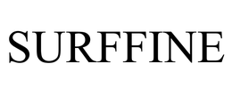 SURFFINE trademark