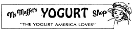 MS MUFFET'S YOGURT SHOP "THE YOGURT AMERICA LOVES" trademark