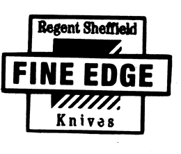 FINE EDGE REGENT SHEFFIELD KNIVES trademark